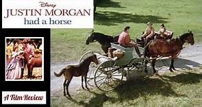 Disney’s Justin Morgan Had A Horse - A Film Review -