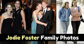 Actress Jodie Foster Family Photos With Spouse, Sons, Childhood Picture