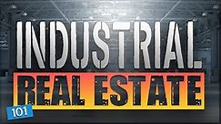 The Basics of Industrial Real Estate