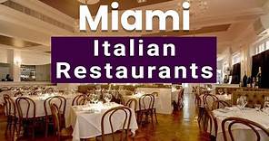 Top 10 Best Italian Restaurants to Visit in Miami, Florida | USA - English