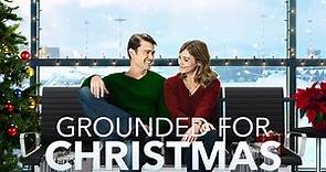 Grounded for Christmas 2019 Lifetime Film