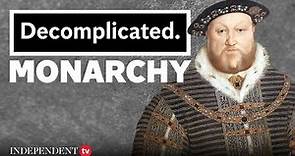 What are monarchies? | Decomplicated