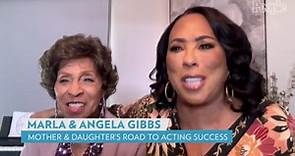 Mother-Daughter Acting Duo Marla and Angela Gibbs on Their Road to Success
