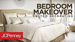 Decorating Tips: Bedroom Makeover | JCPenney Custom Decorating