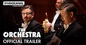 THE ORCHESTRA | Official Trailer | STUDIOCANAL International