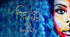 Brandy - Freedom Rings (Official Audio)