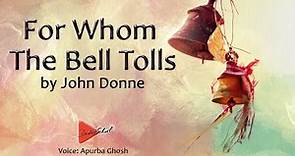 For Whom The Bell Tolls by John Donne | English Poem