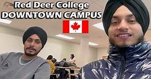 A Day at Red Deer College (Downtown Campus) Alberta, Canada | Albertan Singh 🇨🇦