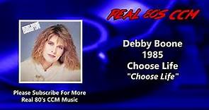 Debby Boone - Choose Life (HQ)