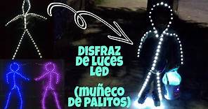 Disfraz de luces led -DIY- Muñequito de palitos -Ara Blue-