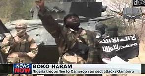 Nigerian troops flee to Cameroon as Boko Haram attacks Gamboru-Ngala