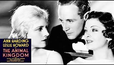 The Animal Kingdom - Full Movie | Ann Harding, Leslie Howard, Myrna Loy, William Gargan