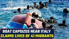 Italy shipwreck: Migrant boat sinks off island Lampedusa leaving 41 casualties | Oneindia News