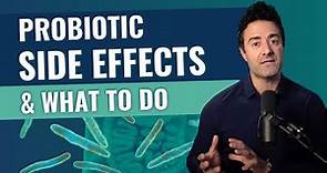 Probiotic Side Effects & How to Fix Them