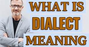 Dialect | Definition of dialect