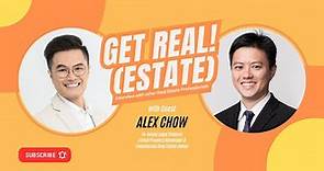 Interview with Alex Chow | Get Real! (Estate)