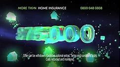More than Home Insurance TVC