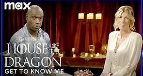 Steve Toussaint & Eve Best Get To Know Me | House of The Dragon | Max