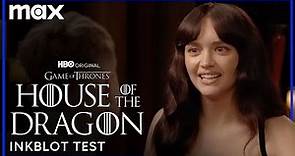 Olivia Cooke & Emma D’Arcy Take An Inkblot Test | House of The Dragon | Max
