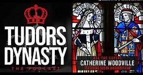Sister of a Queen, and Wife of a Tudor: Catherine Woodville