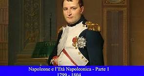 Napoleone e l'Età Napoleonica - Parte 1