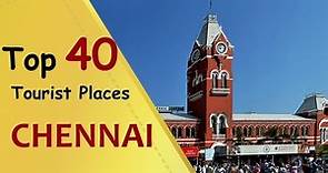 "CHENNAI" Top 40 Tourist Places | Chennai Tourism
