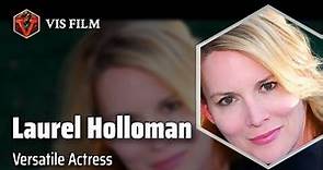 Laurel Holloman: From Stage to Screen | Actors & Actresses Biography