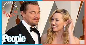Leonardo DiCaprio & Kate Winslet on Their Longtime Friendship | Friendship Goals | PEOPLE
