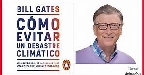 Cómo Evitar un Desastre Climático de Bill Gates - Resumen Animado - LibrosAnimados