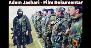 Adem Jashari - Film Dokumentar (Official Film Documentary HD)