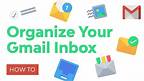 How to Organize Your Gmail Inbox to Be More Effective (Labels, Tabs, & Folders)