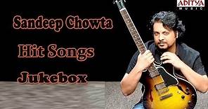 Sandeep Chowta Tollywood Romantic Hit Songs || Jukebox