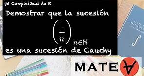 Demostración 1/n es una sucesión de Cauchy
