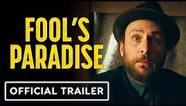 Fool's Paradise - Official Trailer (2023) Charlie Day, Ken Jeong, Jason Sudeikis