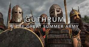 Guthrum & The Great Summer Army