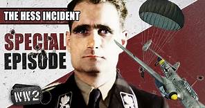 Rudolf Hess - Nazi Pacifist, Traitor or Madman? - WW2 Special Episode