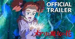 "Mary and The Witch's Flower" - Trailer 3