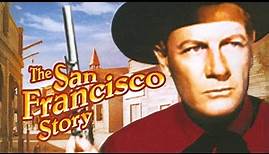 The San Francisco Story (1952) | Full Movie | Yvonne De Carlo | Joel McCrea | Western