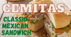 Cemitas, the Classic Mexican Pueblan Sandwich