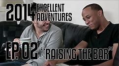 Excellent Adventures of Gootecks & Mike Ross 2014! Ep. 2: RAISING THE BAR