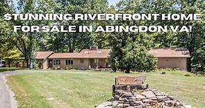 Stunning Riverfront Home for Sale in Abingdon VA!
