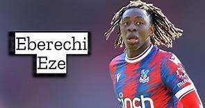 Eberechi Eze | Skills and Goals | Highlights