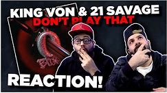 Long Live King Von 👑!! King Von & 21 Savage - Don't Play That | JK BROS REACTION!!