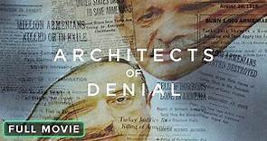 Architects of Denial: The Armenian Genocide | Full Movie