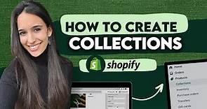 How To Create Collections on Shopify Store - Online Store Set Up Tutorial