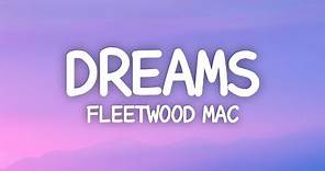 Fleetwood Mac - Dreams (Lyrics) now here you go again you say you want your freedom