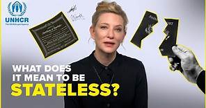Cate Blanchett: What is statelessness? | #iBelong