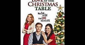 La mejor navidad de nuestras vidas (Love at the Christmas table) - Película completa en español