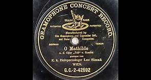 Leo Slezak - "O Mathilde", Guillaume Tell (Rossini) 1903