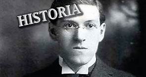 La Historia de Howard Phillips Lovecraft